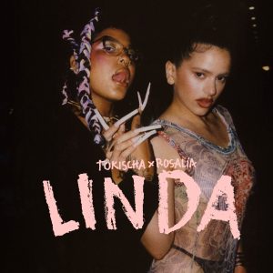 Tokischa Ft ROSALIA – Linda